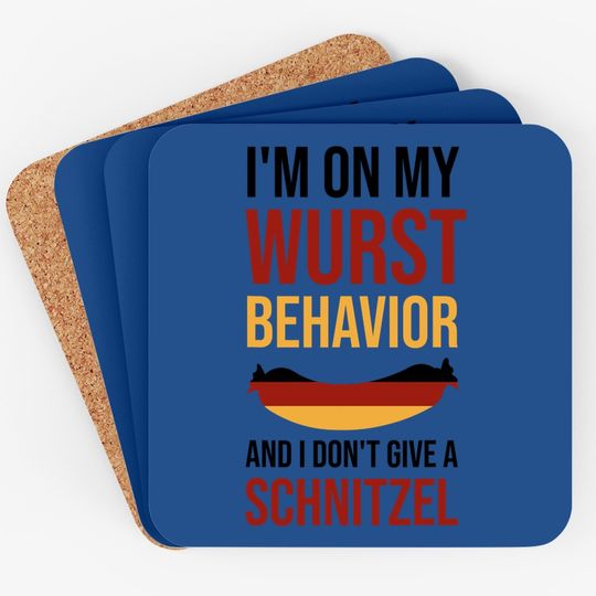 I'm On My Wurst Behavior German Oktoberfest Funny Beer Drink Coaster