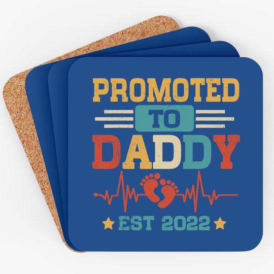 Promoted To Daddy Est 2022 Funny New Daddy Coaster