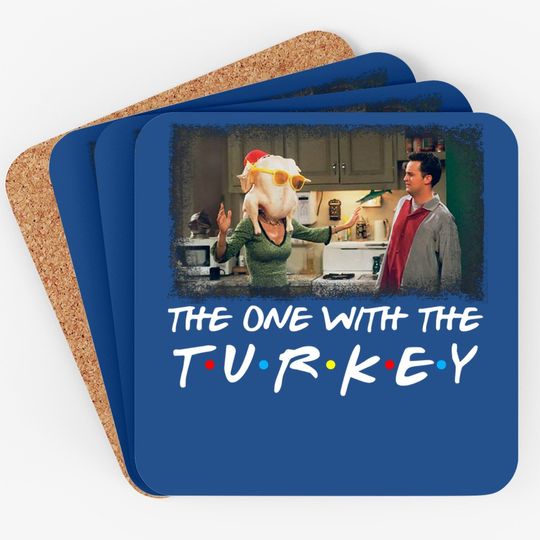 The One With The Turkey Coaster