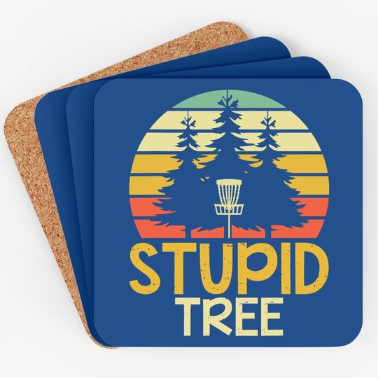 Funny Frisbee Golf Stupid Tree Disc Golf Coaster