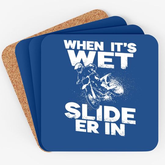 When It's Wet Slide Er In Motorcycle Coaster