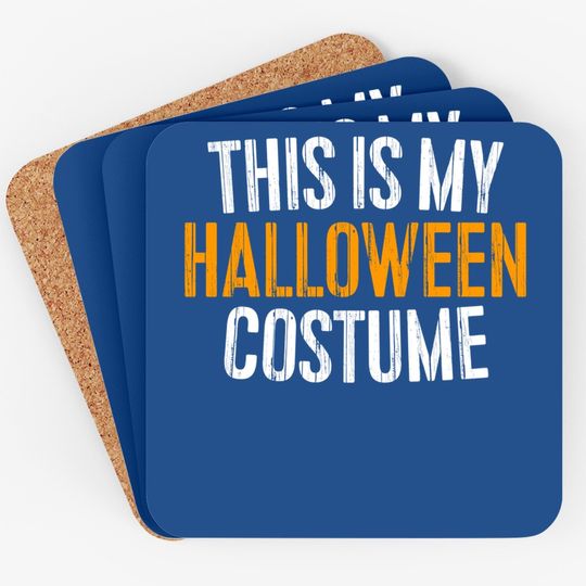 This Is My Halloween Costume Coaster Coaster