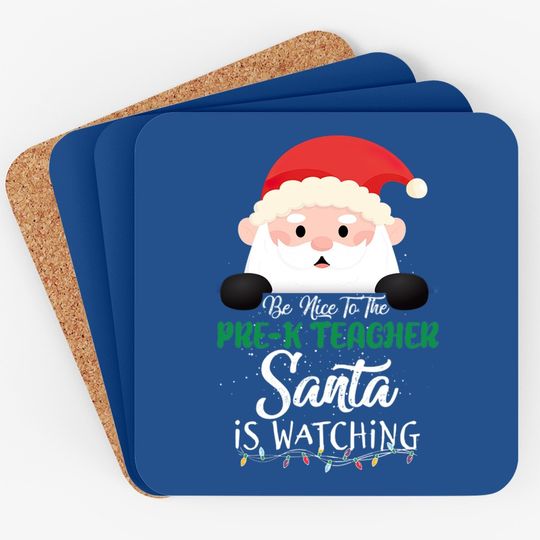 Be Nice To The Cook Santa Is Watching Coaster