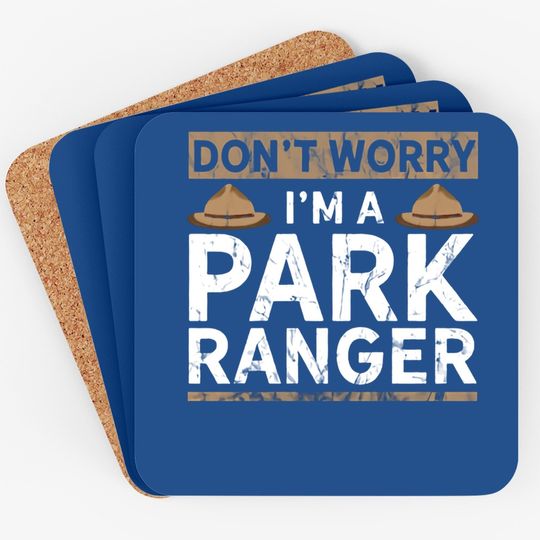 Park Ranger Endor Dont' Worry I'm A Park Ranger Coaster