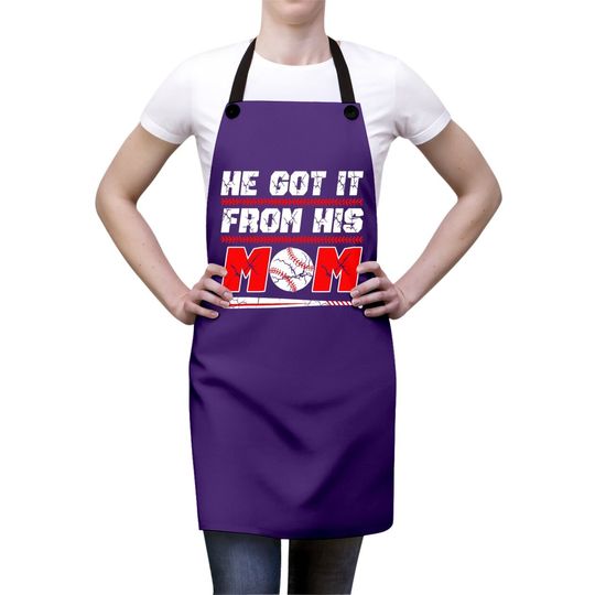 He Got It From His Mom Funny Baseball Mom Player Vintage Apron