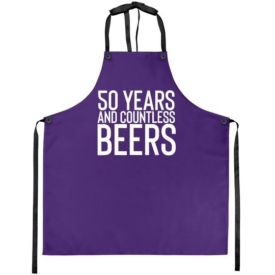 50 Years And Countless Beers Funny Drinking Apron