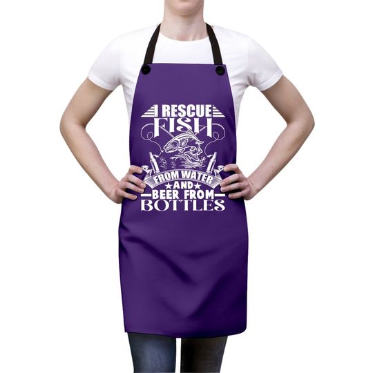 I Rescue Fish From Water Beer From Bottles Funny Fishing Apron