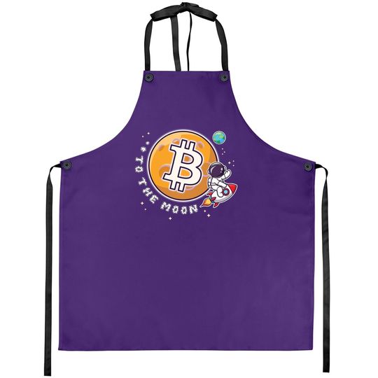 Bitcoin To The Moon Funny Apron, Best Selling Apron Apron, Cryptocurrency Funny Apron Gift