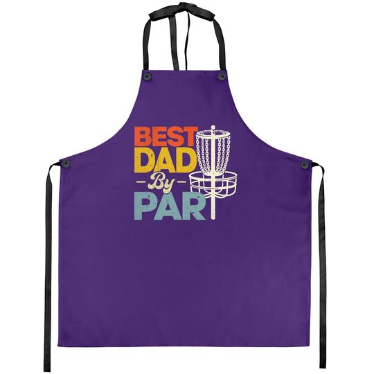 Best Dad By Par Funny Disc Golf Father's Day Daddy Apron