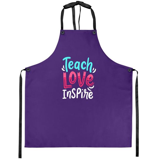 Teaching Teacher Live Teach Love Inspire Apron