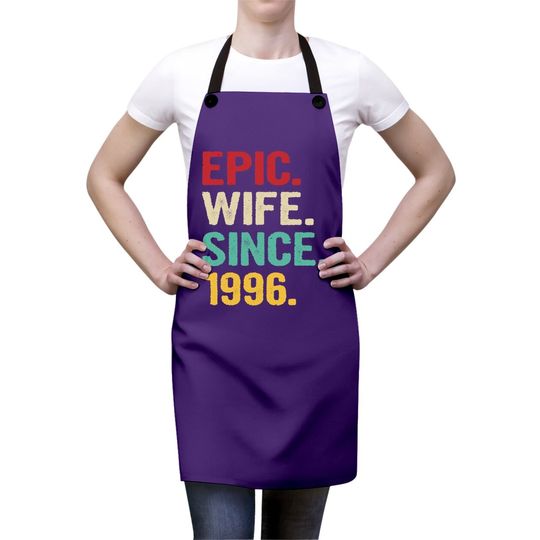 25th Wedding Anniversary Gifts For Her Epic Wife Since 1996 Apron