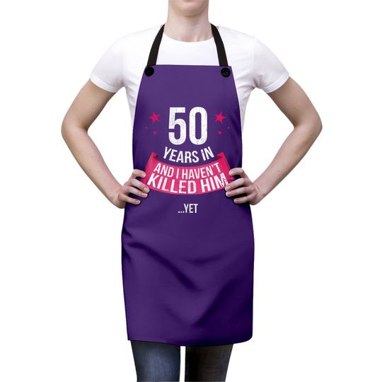 Funny 50th Wedding Anniversary Wife 50 Years Married Apron
