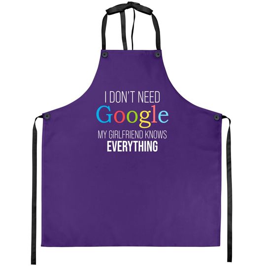 I Don't Need Google, My Girlfriend Knows Everything! | Funny Boyfriend Apron
