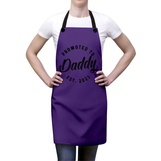 Promoted To Daddy 2021 Apron Funny New Baby Family Graphic Apron