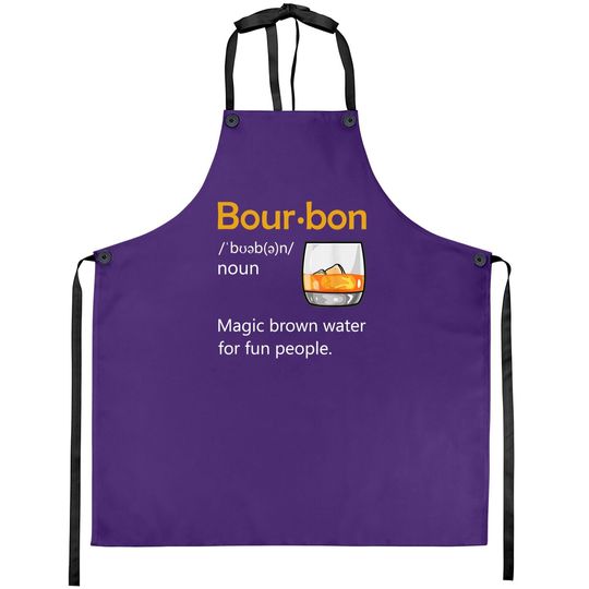Bourbon Definition Drinking Quote Magic Brown Water Kentucky Apron