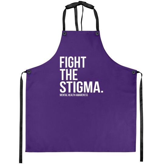 Fight The Stigma Mental Health Awareness Apron