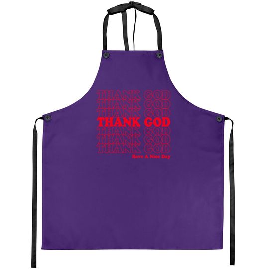 Thank God Have A Nice Day Grocery Bag Apron