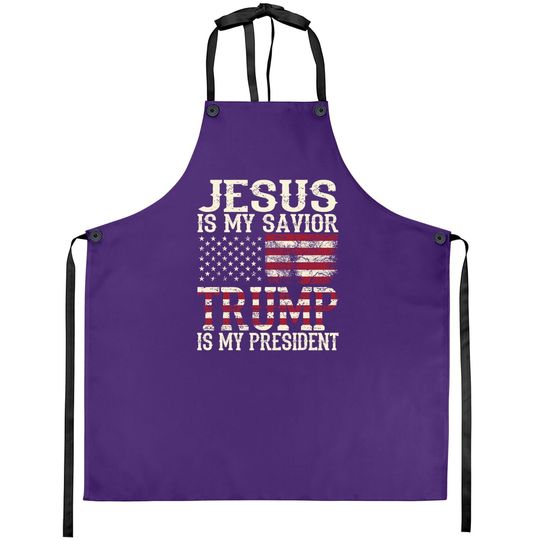 Funny American Jesus Is My Savior Trump Is My President Gift Apron