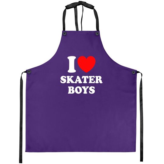 I Love Skater Boys Apron For Skateboard Girls Mothers Day Apron