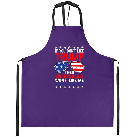 If You Don't Like Trump Voted For Trump Usa Flag 4th Of July Apron