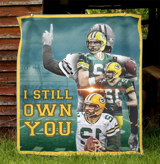 I Still Own You Aaron Rodger Quilt