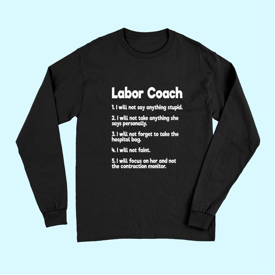 Labor Coach Expecting Dad Rules Papa Long Sleeves