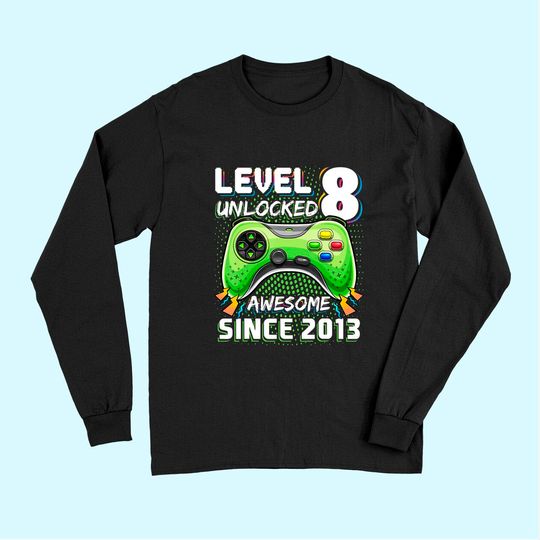 Level 8 Unlocked Awesome Video Game Gift Long Sleeves