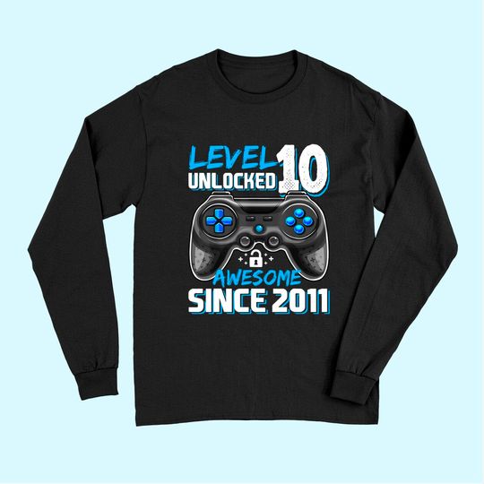 Level 10 Unlocked Awesome Video Game Gift Long Sleeves