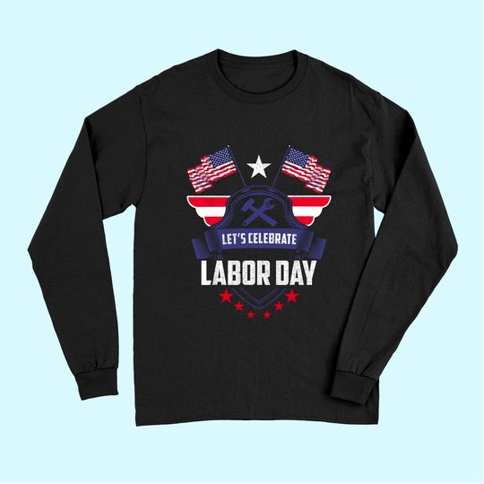 Patriot American Flag Labors Day USA Long Sleeves