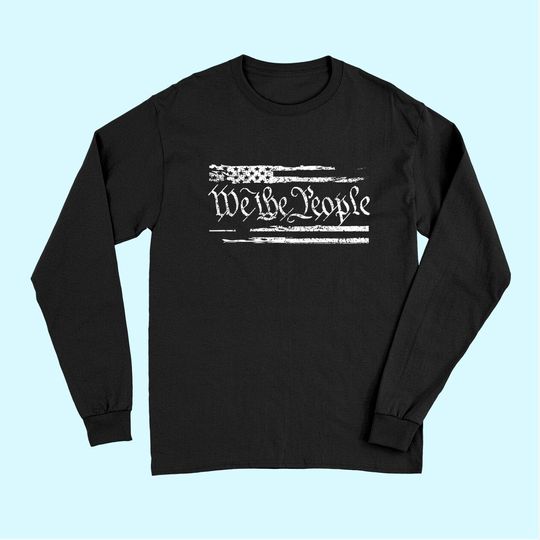 We The People United States Constitution Pro-America Long Sleeves