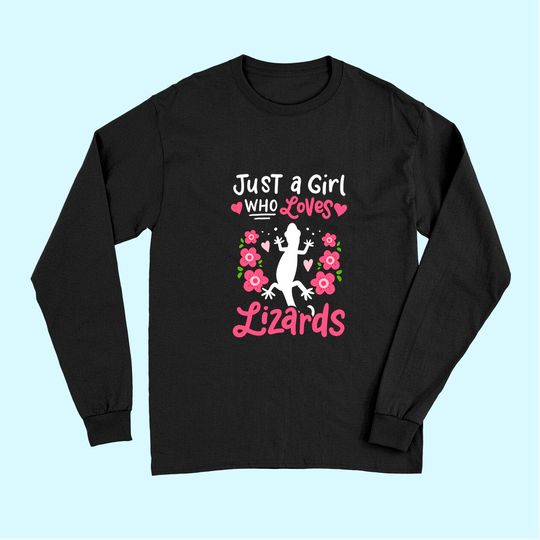 Just A Girl Who Loves Lizards Gift Long Sleeves