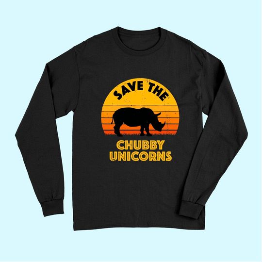 Save The Chubby Unicorns, Vintage Retro Rhino Long Sleeves