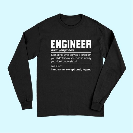 Engineer Definition Technologist Long Sleeves