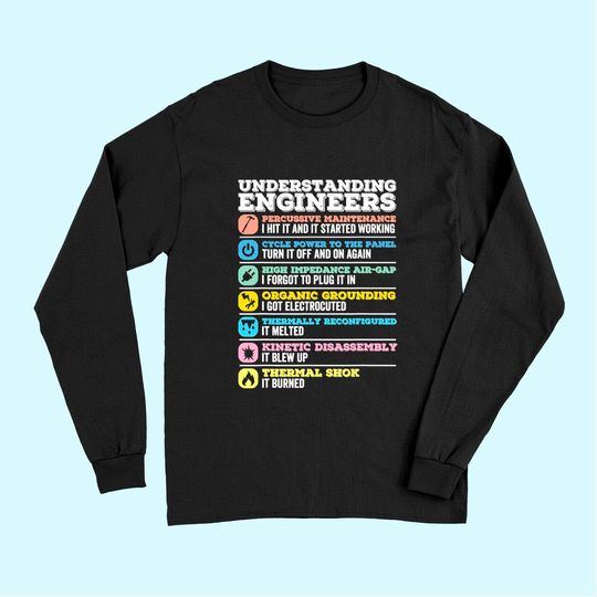 Understanding Engineers Funny Engineering Long Sleeves