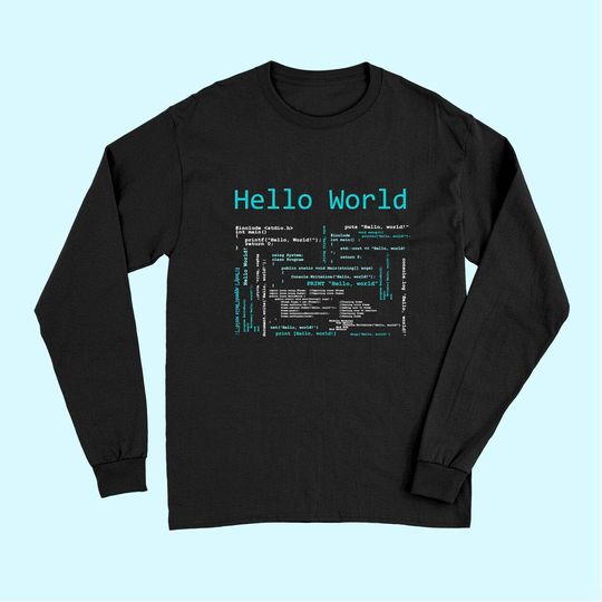 Hello World Computer Programming Languages Long Sleeves