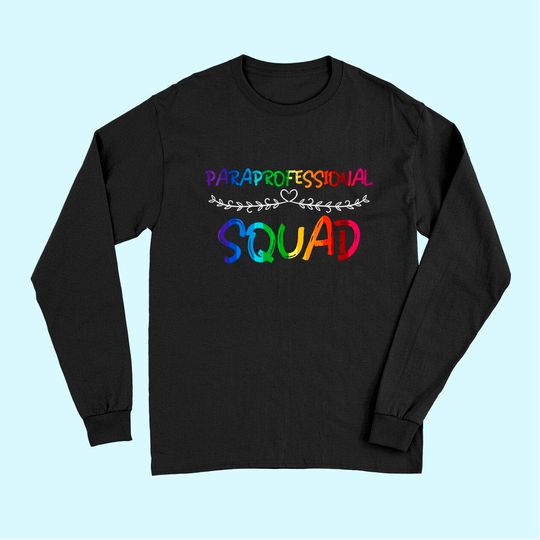 Paraprofessional Squad Long Sleeves