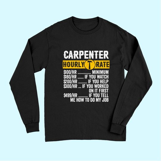 Vintage Carpenter Apparel Woodworking Hourly Rate Long Sleeves