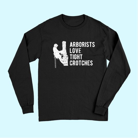 Arborist Father's Day Tree Climber Long Sleeves