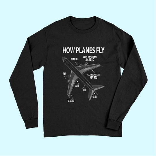 Funny Aviation Airplane Gift Pilot Long Sleeves