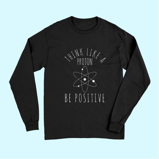 Science Positive Thinking Proton Long Sleeves