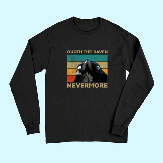 Quoth The Raven Nevermore Long Sleeves