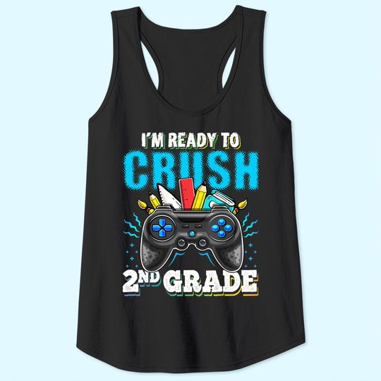 I'm Ready to Crush 2nd Grade Back to School Video Game Boys Tank Top