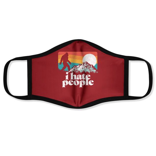 I Hate People! Funny Bigfoot Mountains Retro Face Mask