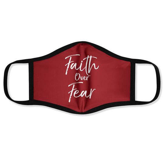 Cute Christian Worship Gift For Faith Over Fear Face Mask