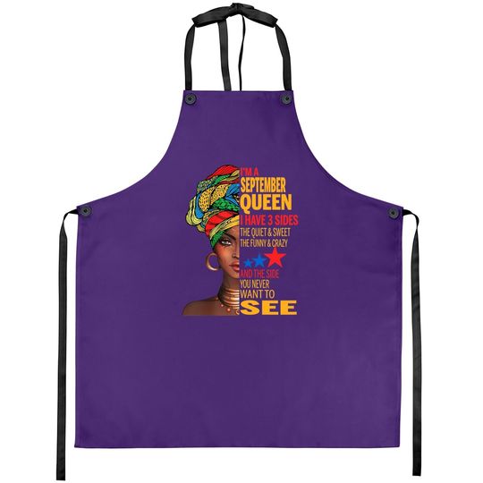 September Queen I Have 3 Sides Quite Sweet Happy Birthday Apron