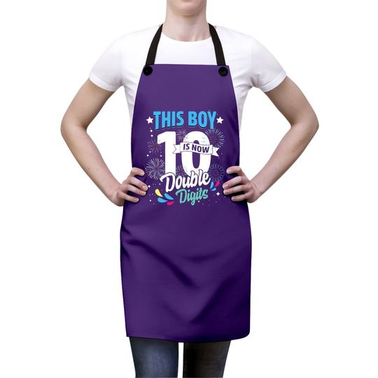 Birthday For Boys 10 Years This Boy Is Now 10 Double Digits Apron
