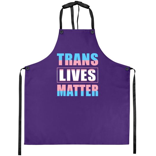 Trans Lives Matter Apron