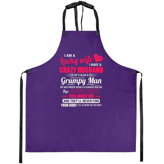 I Am A Lucky Wife, I Have A Crazy Husband Gift For Apron