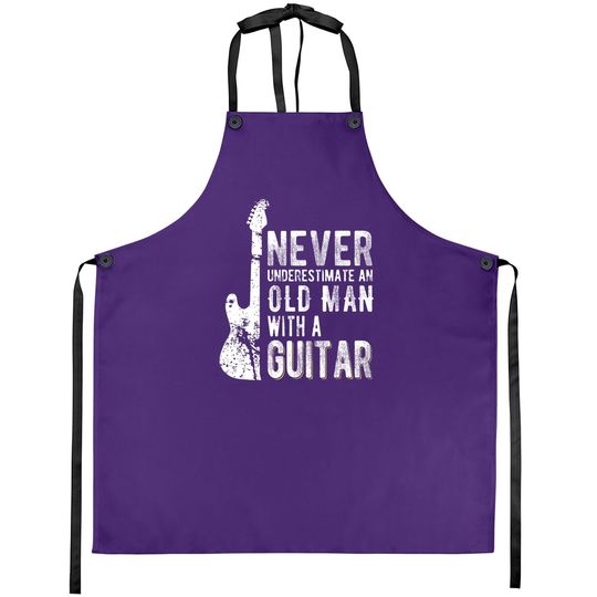Never Underestimate An Old Man With A Guitar Apron