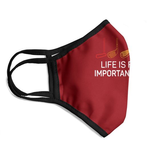 Life Is Full Of Important Choices - Golf Funny Face Mask